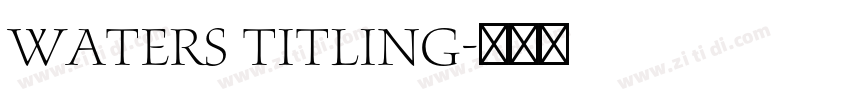 waters titling字体转换